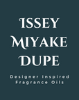 Issey Miyake Dupe Fragrance Oil