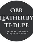 Obr Leather by TF Dupe Fragrance Oil