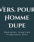 Vers. Pour Homme Dupe Fragrance Oil